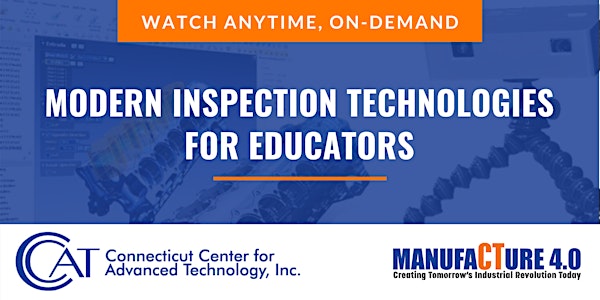 Modern Inspection Technologies for Educators (On-Demand)