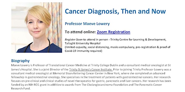 Professor Maeve Lowery - Cancer Diagnosis, Then and Now