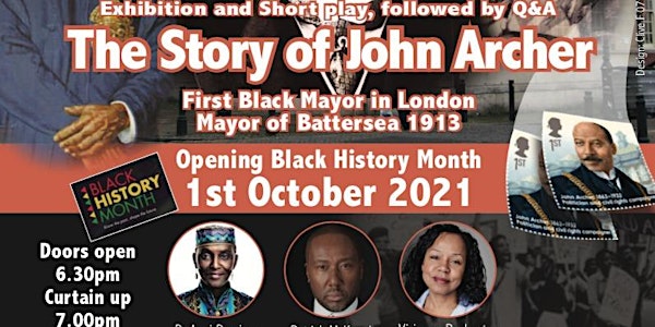 Black History Month -  Exhibition &  short Play - The  Story of John Archer