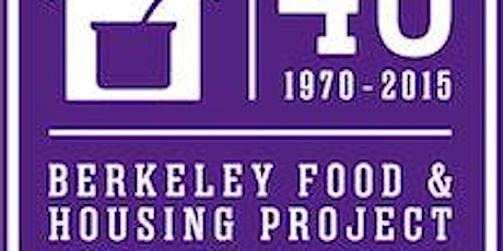 Berkeley Food and Housing 45th Anniversary Tribute primary image