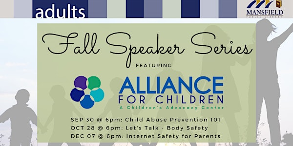 Fall Speaker Series: Alliance for Children - Internet Safety for Parents