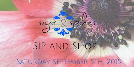 Sugar & Spikes SIP AND SHOP primary image