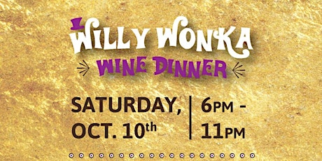 Willy Wonka Wine Dinner primary image