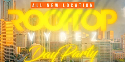 ATL's #1 ROOFTOP DAY PARTY! GET DAY LIT IN BUCKHEAD! primary image