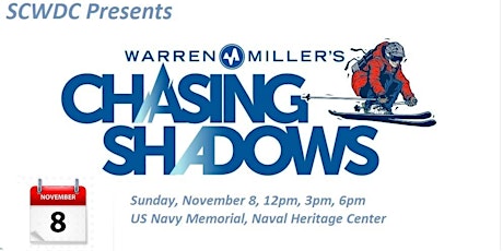 Warren Miller's Latest Film - Chasing Shadows. Sunday, November 8, 2015 primary image