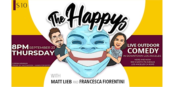The Happys Comedy Show in Downtown Los Angeles - Thursday September 23rd