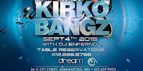 Drank & Dream Labor Day Weekend with Kirko Bangz primary image