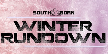 South Born presents: Winter Rundown Invercargill tickets