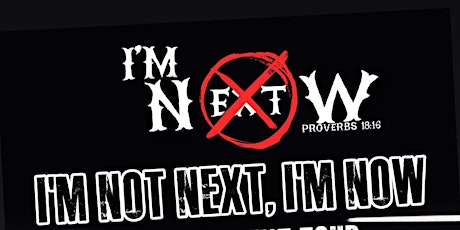 I’m not next, I’M NOW Empowerment Tour primary image
