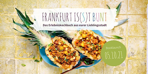 Booklaunch "Frankfurt is(s)t bunt"