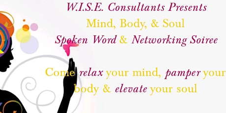 Mind, Body, & Soul Spoken Word & Networking Soiree primary image