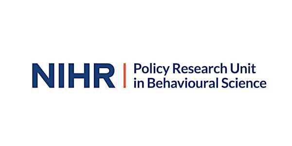 NIHR Policy Research Unit in Behavioural Science Policy Guide Launch