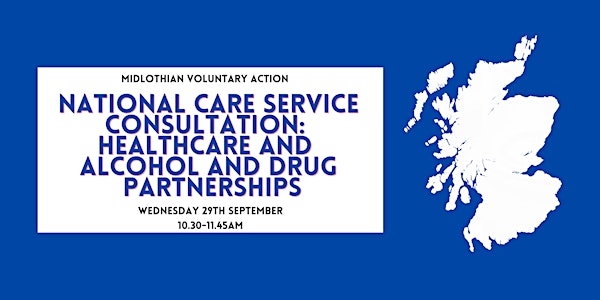 NCS Consultation: Healthcare and Alcohol and Drug Partnerships