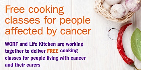 Cooking class for people living with cancer- CAMBRIDGE, NORFOLK and SUFFOLK tickets