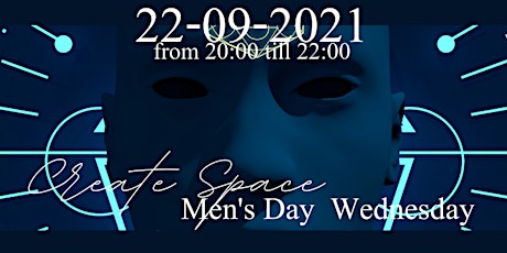 Primaire afbeelding van Create Space - Men's Day Wednesday
