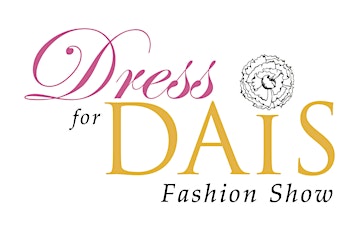 5th Annual Dress for DAIS Fashion Show primary image