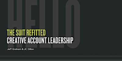 Creative Account Leadership with Jeff Graham and J.C. Dillon