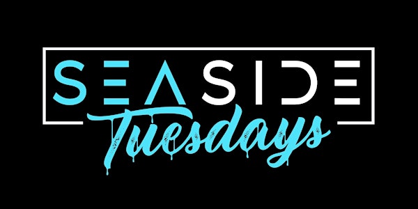 Seaside Tuesdays  “The Biggest $1 Happy Hour”