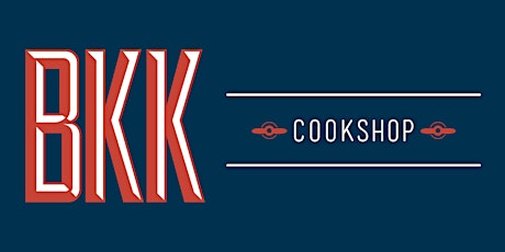 CBS DC's Worldwide Alumni Club Event: BKK Cookshop primary image