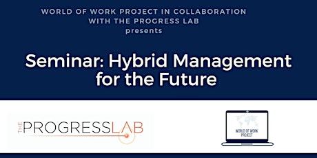 Hybrid Management - in collaboration with The Progress Lab
