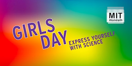 Girls Day: Express Yourself with Science primary image