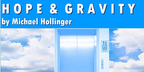 HOPE & GRAVITY by Michael Hollinger