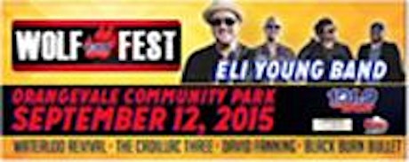 WOLF FEST 2015 - Featuring ELI YOUNG BAND primary image