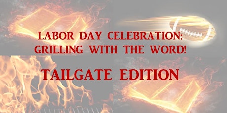 Grilling with the Word! "TAILGATE EDITION" primary image