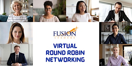 FUSION Leaders Round Robin Networking Event