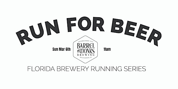 Beer Run - Barrel of Monks Brewing | 2021-2022  FL Brewery Running Series