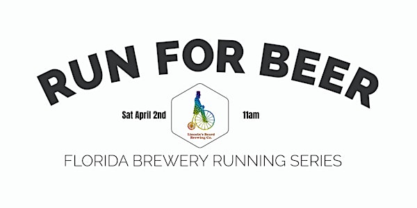 Beer Run - Lincoln's Beard Brewing Co| 2021-2022  FL Brewery Running Series