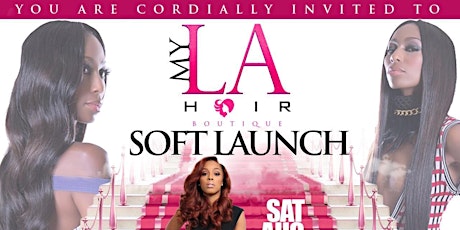 Exclusive Bundle Deals & Door Prizes at My LA Weaves Soft Launch Hosted by Philanthropist Dayybella on August 29th from 4-7 pm! primary image