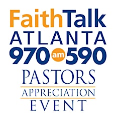 FaithTalk Atlanta- Pastors Appreciation Event 2015 primary image