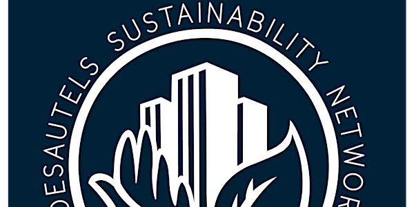 Desautels Sustainability Network General Membership 2021-22