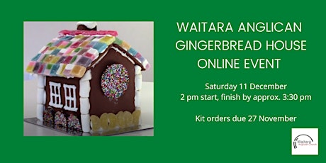 Waitara Anglican gingerbread house making event - online
