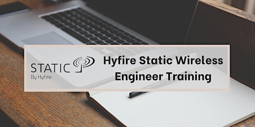 Hauptbild für Hyfire Static Wireless Engineer Training Webinar