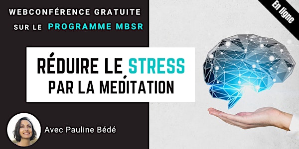 Réunion d'informations gratuite sur le MBSR  (cycle de réduction du stress)