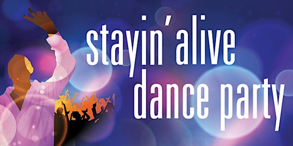 Stayin' Alive Dance Party!
