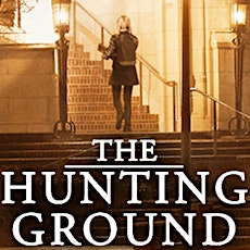 The Hunting Ground - Free Film Screening primary image