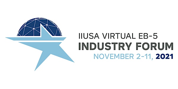 2021 IIUSA Virtual EB-5 Industry Forum