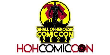 2022 Hall of Heroes Comic Con tickets