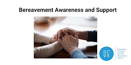 Bereavement Awareness and Support