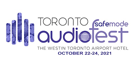 Toronto Audiofest 2021