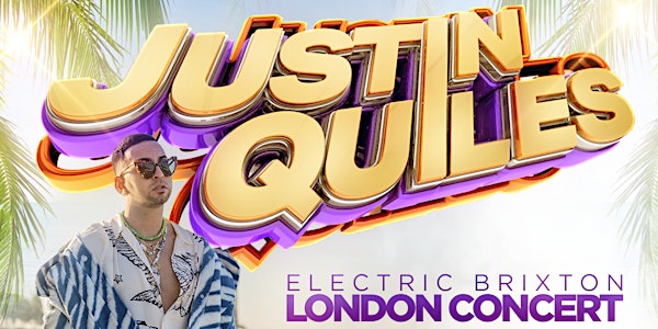 JUSTIN QUILES REGGAETON SUPERSTAR LIVE IN CONCERT @ ELCTRIC BRIXTON LONDON