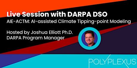 DARPA Live Session on AIE-ACTM: AI-assisted Climate Tipping-point Modeling