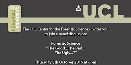 Forensic Science: "The Good...The Bad...The Ugly?" primary image