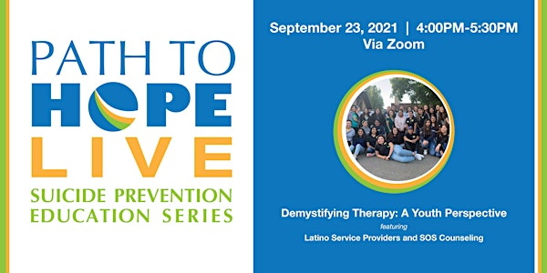 Path to Hope Live - 9/23: Demystifying Therapy: A Youth Perspective