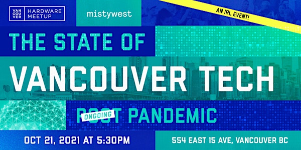 The State of Vancouver Tech In An Ongoing Pandemic
