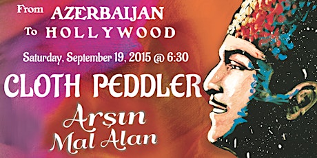 CLOTH PEDDLER /ARŞIN MAL ALAN - Most Popular Azerbaijani Musical Comedy Film comes to Hollywood primary image