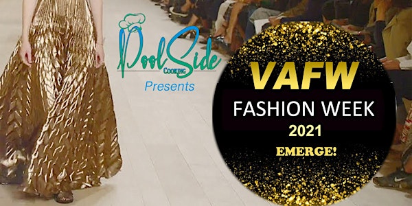 VA Fashion Week 2021 Day Of Designers Presented By Poolside Cooking